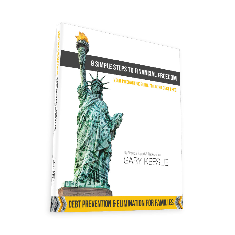 9 Simple Steps to Financial Freedom Workbook by Gary Keesee